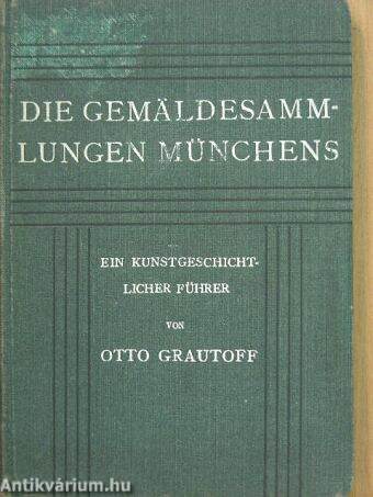 Die Gemäldesammlungen Münchens