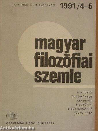 Magyar Filozófiai Szemle 1991/4-5.