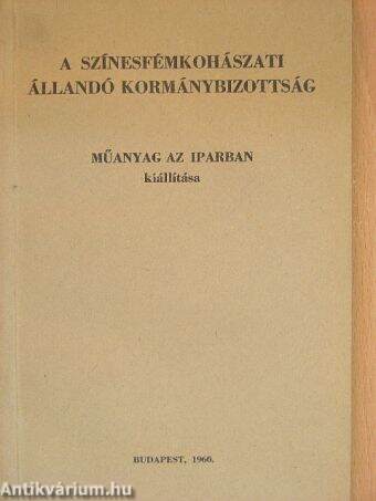 A Színesfémkohászati Állandó Kormánybizottság Műanyag az iparban kiállítása