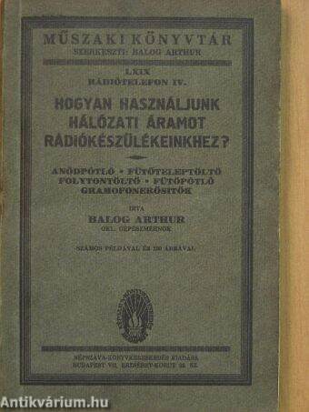 Rádiótelefon IV. - Hogyan használjunk hálózati áramot rádiókészülékeinkhez?