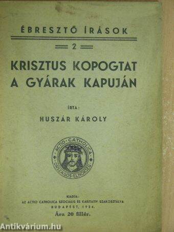 Krisztus kopogtat a gyárak kapuján