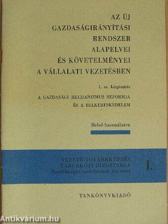 Az új gazdaságirányítási rendszer alapelvei és követelményei a vállalati vezetésben