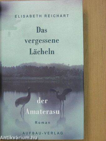 Das vergessene Lächeln der Amaterasu