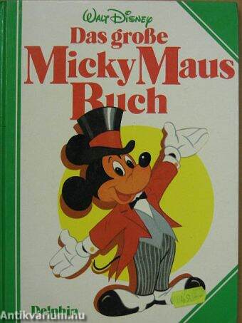 Das große Micky Maus Buch