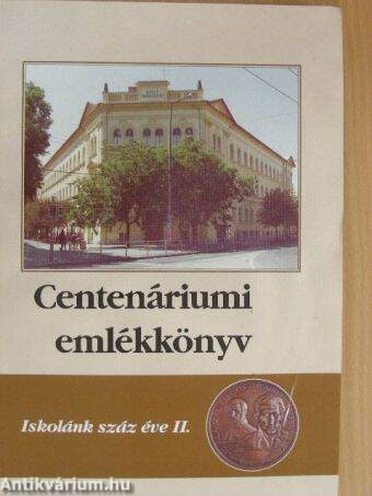 Centenáriumi emlékkönyv II.