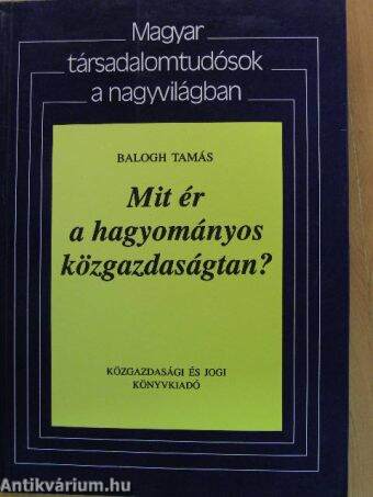 Mit ér a hagyományos közgazdaságtan?