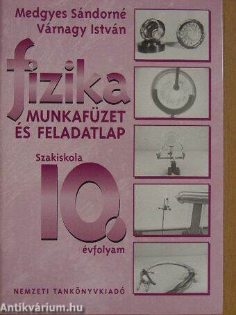 Fizika munkafüzet és feladatlap 10.