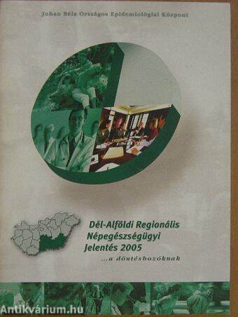 Dél-Alföldi Regionális Népegészségügyi Jelentés 2005