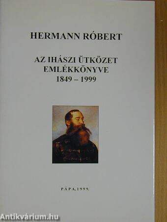 Az ihászi ütközet emlékkönyve 1849-1999