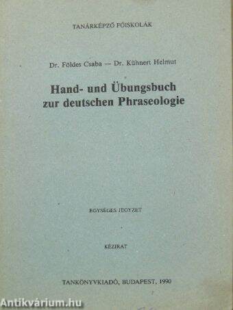 Hand- und Übungsbuch zur deutschen Phraseologie