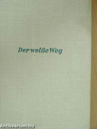 Der weisse Weg