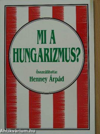 Mi a hungarizmus?