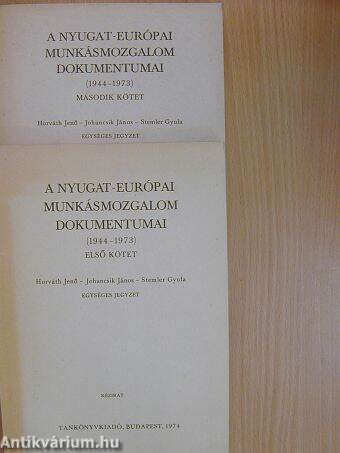 A nyugat-európai munkásmozgalom dokumentumai (1944-1973) I-II.