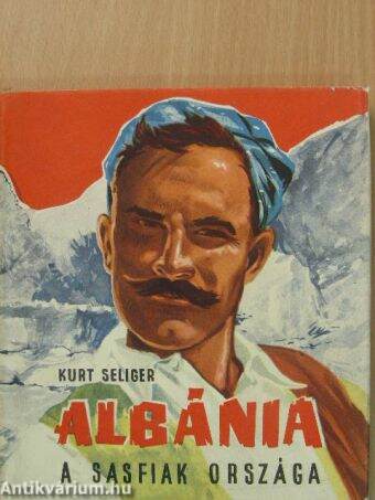 Albánia - A sasfiak országa