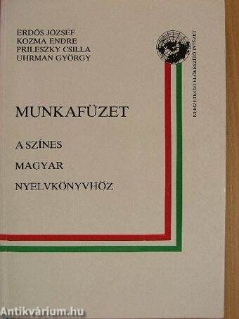 Munkafüzet a színes magyar nyelvkönyvhöz