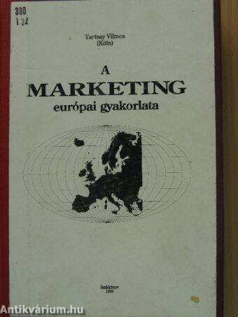 A marketing európai gyakorlata