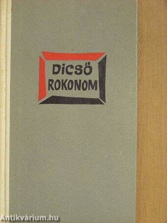 Dicső rokonom