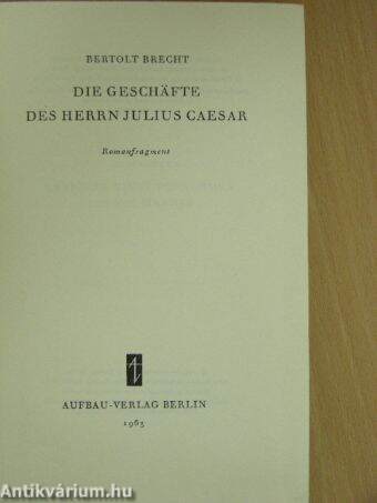 Die Geschäfte des Herrn Julius Caesar