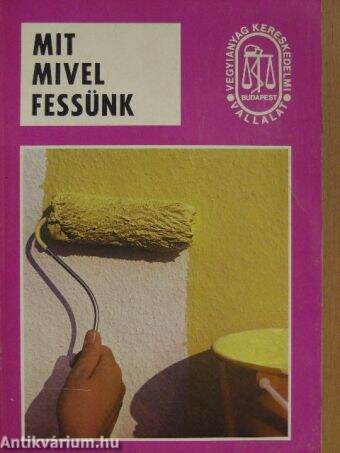 Mit mivel fessünk