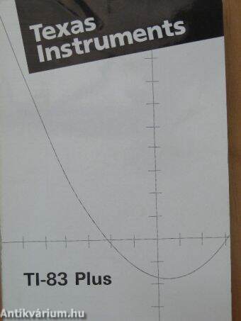 TI-83 Plus grafikus kalkulátor kézikönyv