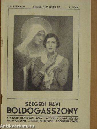 Szegedi Havi Boldogasszony 1937. július