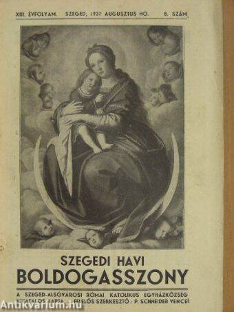 Szegedi Havi Boldogasszony 1937. augusztus