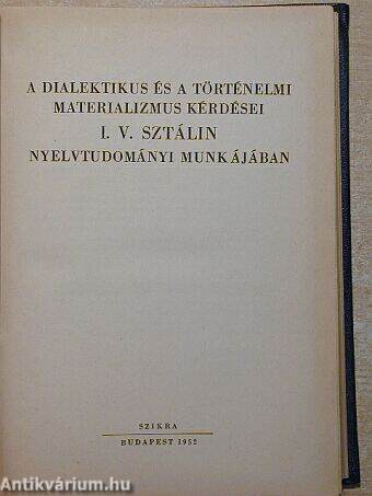 A dialektikus és a történelmi materializmus kérdései I. V. Sztálin nyelvtudományi munkájában