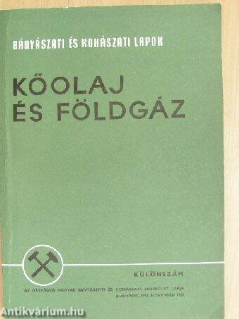 Bányászati és Kohászati Lapok - Kőolaj és földgáz 1983. november - különszám