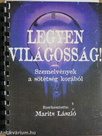 Legyen világosság! III.