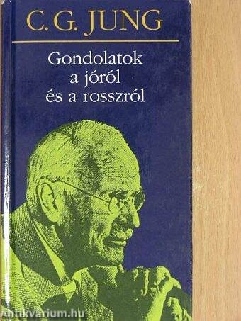 Gondolatok a jóról és a rosszról