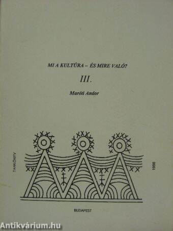 Mi a kultúra - és mire való? III.