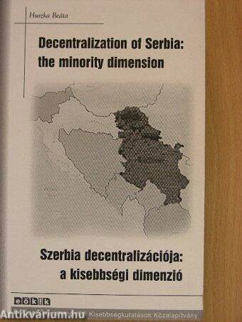 Szerbia decentralizációja: a kisebbségi dimenzió