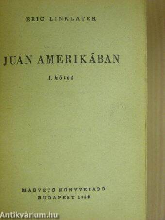 Juan Amerikában I-III.