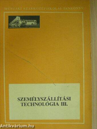 Személyszállítási technológia III.