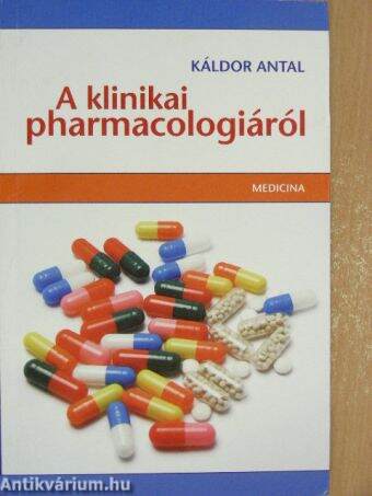 A klinikai pharmacologiáról