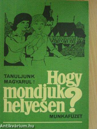 Hogy mondjuk helyesen?