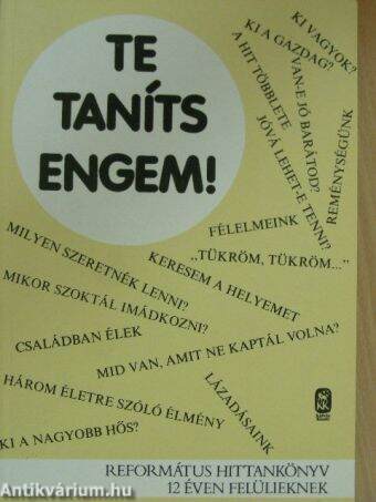 Te taníts engem!