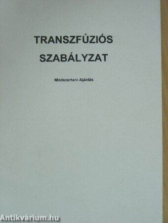 Transzfúziós szabályzat