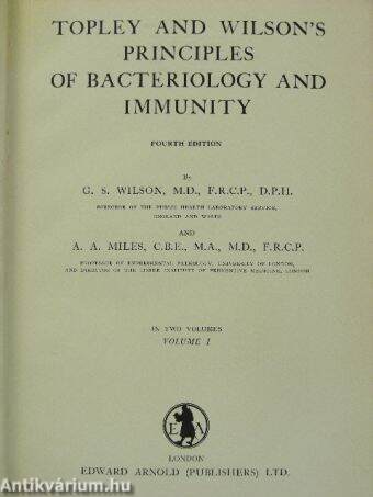 Topley and Wilson's Principles of Bacteriology and Immunity I.