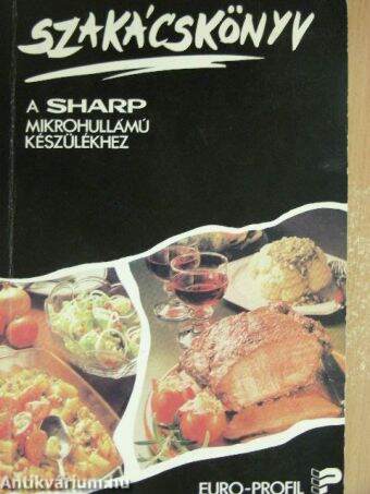 Szakácskönyv a Sharp mikrohullámú készülékhez