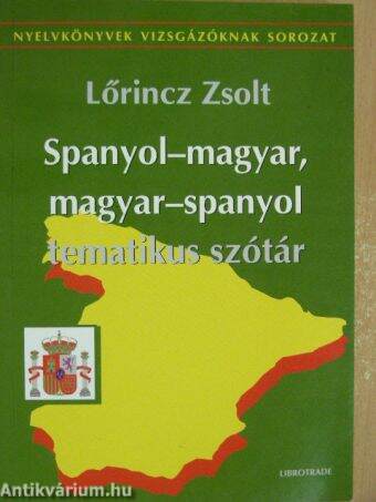 Spanyol-magyar, magyar-spanyol tematikus szótár