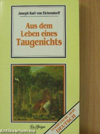 Aus dem Leben eines Taugenichts