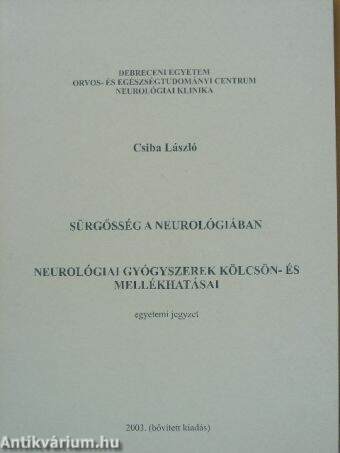 Sürgősség a neurológiában/Neurológiai gyógyszerek kölcsön- és mellékhatásai