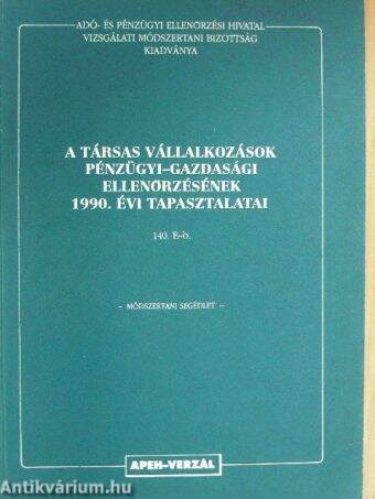 A társas vállalkozások pénzügyi-gazdasági ellenőrzésének 1990. évi tapasztalatai