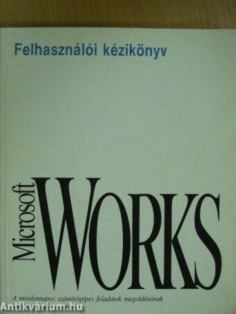 Felhasználói kézikönyv - Microsoft Works for Windows 3.0