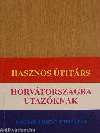 Hasznos útitárs Horvátországba utazóknak