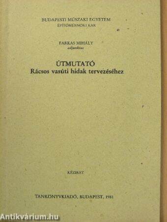 Útmutató rácsos vasúti hidak tervezéséhez