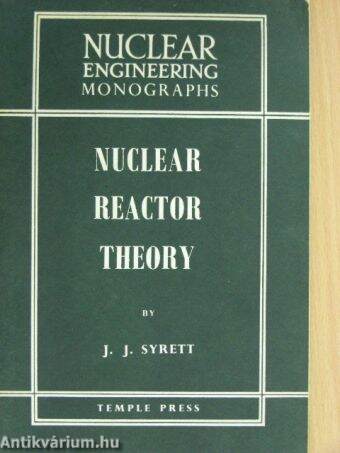 Nuclear Reactor Theory