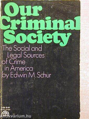 Our Criminal Society