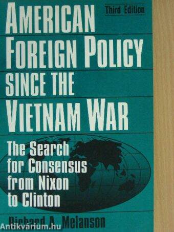 American Foreign Policy since the Vietnam War